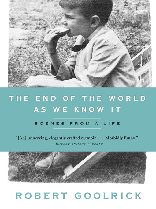 Title details for The End of the World as We Know It by Robert Goolrick - Available